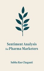 Sentiment Analysis for Pharma Marketers