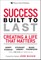 Success Built to Last