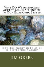 Why Do We Americans Accept Being An "index" In Our Economic System