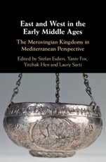 East and West in the Early Middle Ages