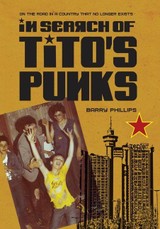 In Search of Tito's Punks