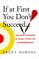 If at First You Don't Succeed...
