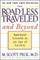 The Road Less Traveled and Beyond