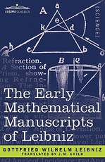 The Early Mathematical Manuscripts of Leibniz