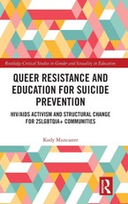 Queer Resistance and Education for Suicide Prevention