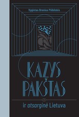 Kazys Pakštas ir atsarginė Lietuva