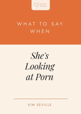 What to Say When She's Looking at Porn
