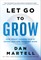 Let Go to Grow