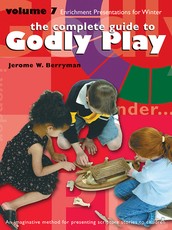 The Complete Guide to Godly Play, Volume 7