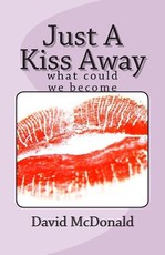 Just A Kiss Away