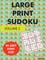 Large Print Sudoku Volume 2