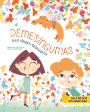 Dėmesingumas. Kaip išmokti susikaupti?