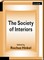 The Society of Interiors