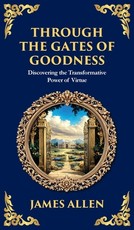 Through the Gates of Goodness