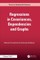 Regressions in Covariances, Dependencies and Graphs