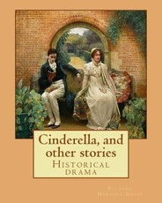 Cinderella, and other stories. By