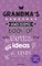 Grandma's Awesome Book Of Notes, Ideas & Lists