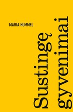 SUSTINGĘ GYVENIMAI. Išskirtinė knygos.lt kolekcija 43/100