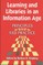 Learning and Libraries in an Information Age