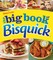 Betty Crocker: The Big Book of Bisquick