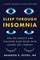 Sleep Through Insomnia