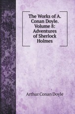 The Works of A. Conan Doyle. Volume 8
