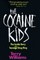 The Cocaine Kids