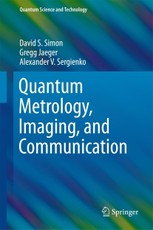 Quantum Metrology, Imaging, and Communication