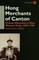 Cheong, W: Hong Merchants of Canton