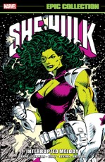 She-Hulk Epic Collection: Interrupted Melody