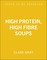 High Protein, High Fibre Soups