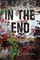 In the End