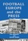 Football, Europe and the Press