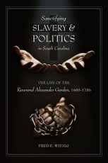 Sanctifying Slavery & Politics in South Carolina