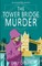 The Tower Bridge Murder