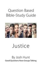Question-based Bible Study Guide -- Justice
