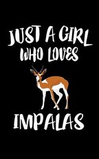 Just A Girl Who Loves Impalas