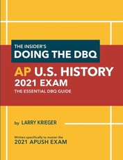 The Insider's Doing the DBQ AP U.S. History 2021 Exam