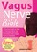 Martinez, A: VAGUS NERVE BIBLE 2 in 1