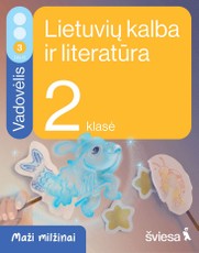 Lietuvių kalba ir literatūra. Vadovėlis 2 klasei, 3 dalis. Serija Maži milžinai