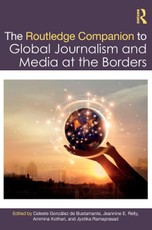 The Routledge Companion to Global Journalism and Media at the Borders