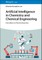 Artificial Intelligence in Chemistry and Chemical Engineering