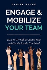 Engage & Mobilize Your Team