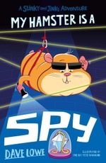 Lowe, D: My Hamster is a Spy