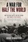 A War for Half the World