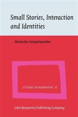 Small Stories, Interaction and Identities