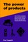 The power of products