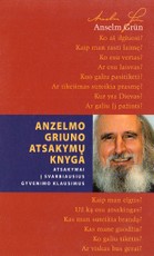 Anzelmo Griuno atsakymų knyga. Atsakymai į svarbiausius gyvenimo klausimus