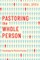 Pastoring the Whole Person
