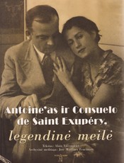 Antoine'as ir Consuelo de Saint Exupery, legendinė meilė